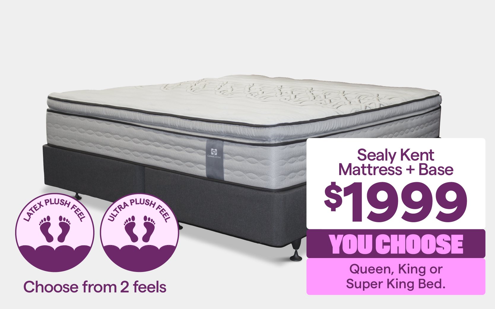 'Sealy Kent mattress+base,' priced at $1999. You choose queen, king, or super king. Available in 2 feels: latex plush feel and ultra plush feel.