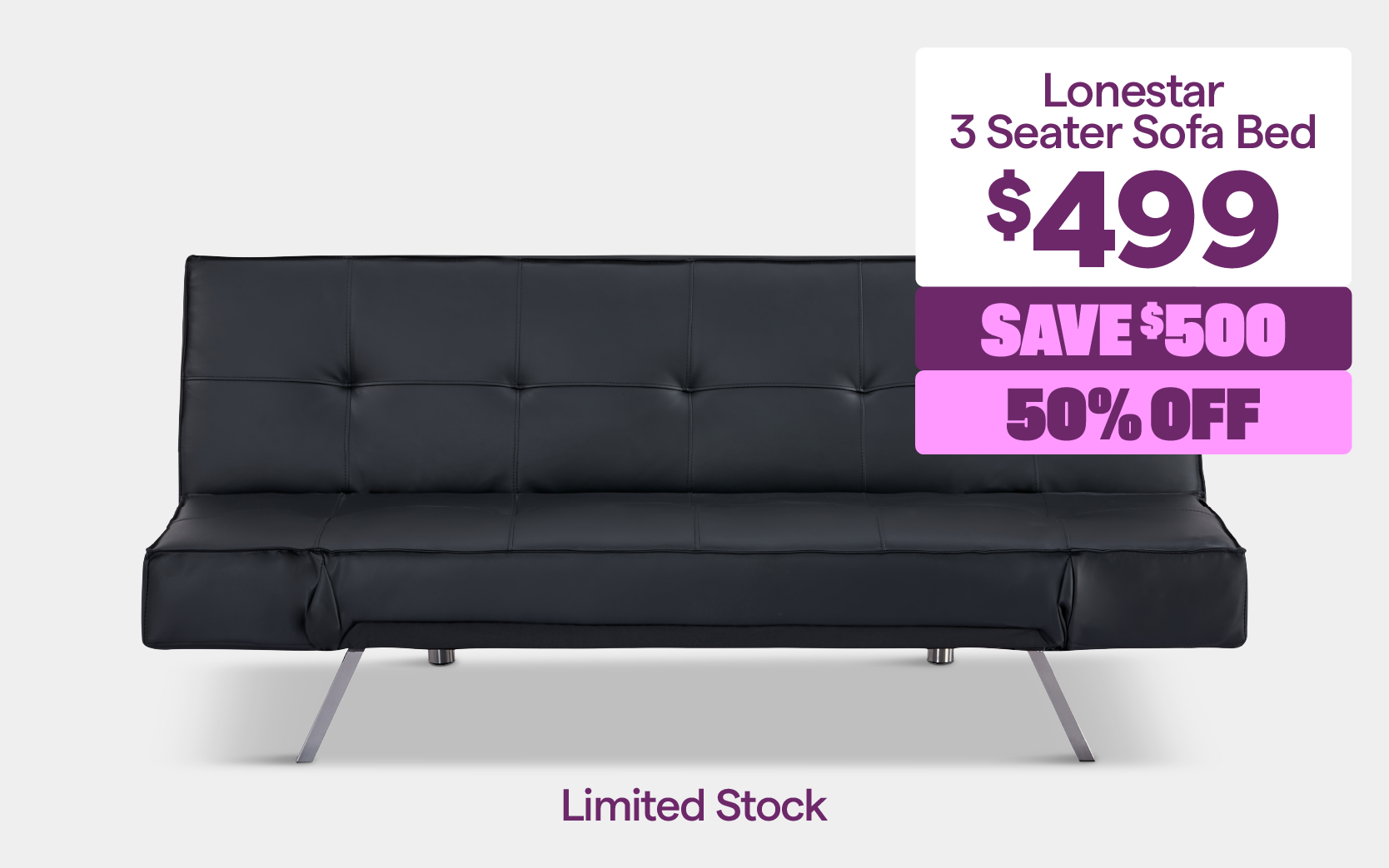 'Lonestar 3 seater sofa bed,' priced at $499, save $500. 50% off. Limited stock available.