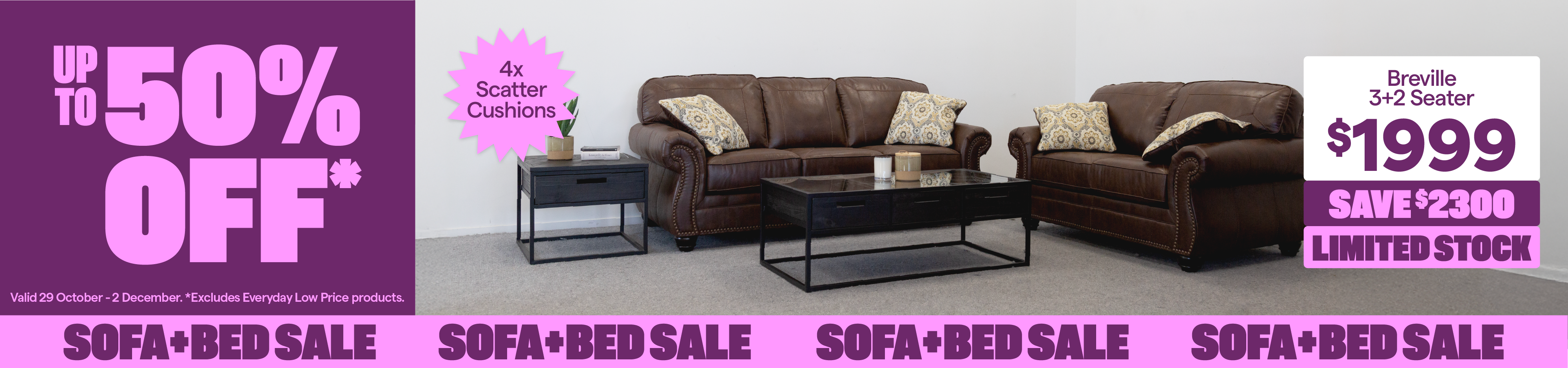 Sofa + Bed sale valid 29 October-2 December.'Breville 3+2 seater,' priced at $1999, save $2300. 4x scatter cushions included. Limited stock available.