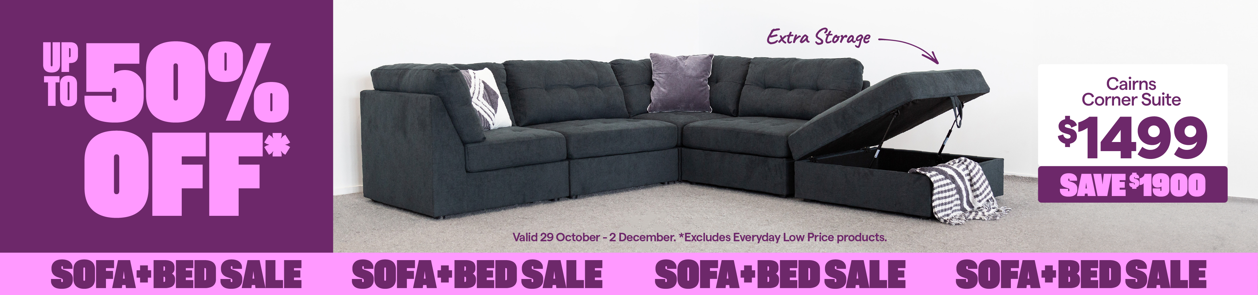 Sofa + Bed sale valid 29 October-2 December. 'Cairns corner suite,' for $1499, save $1900.