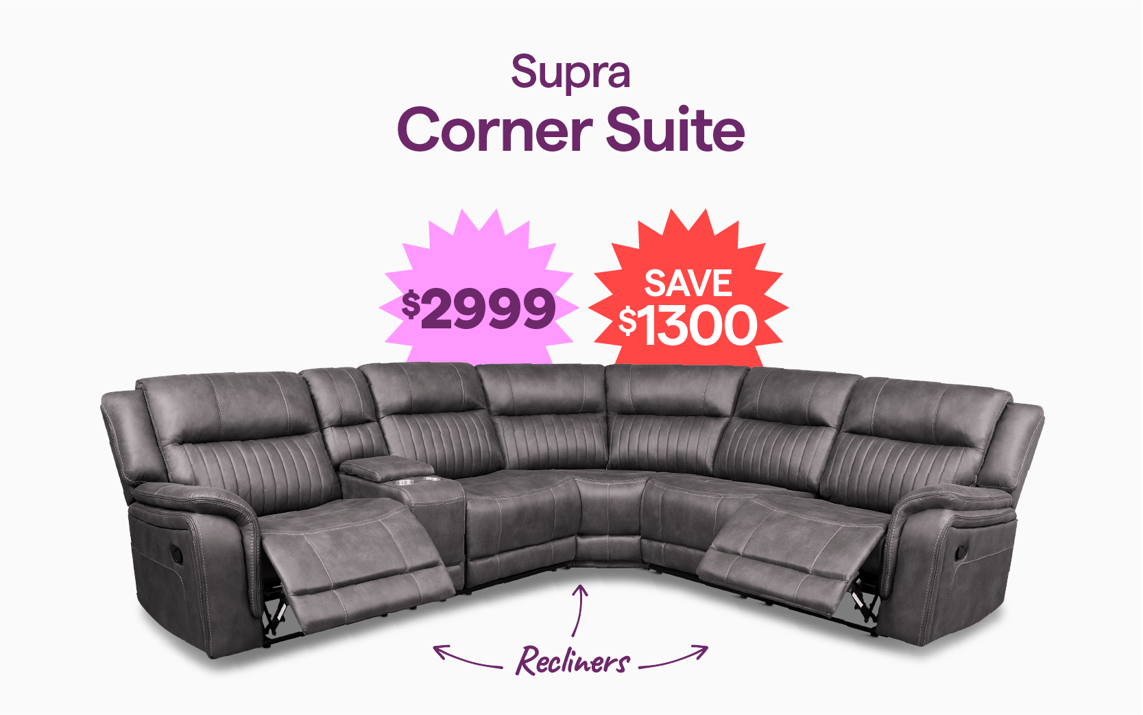 Supra Corner Suite with 3 inbuilt recliners for $2999, save $1300. 