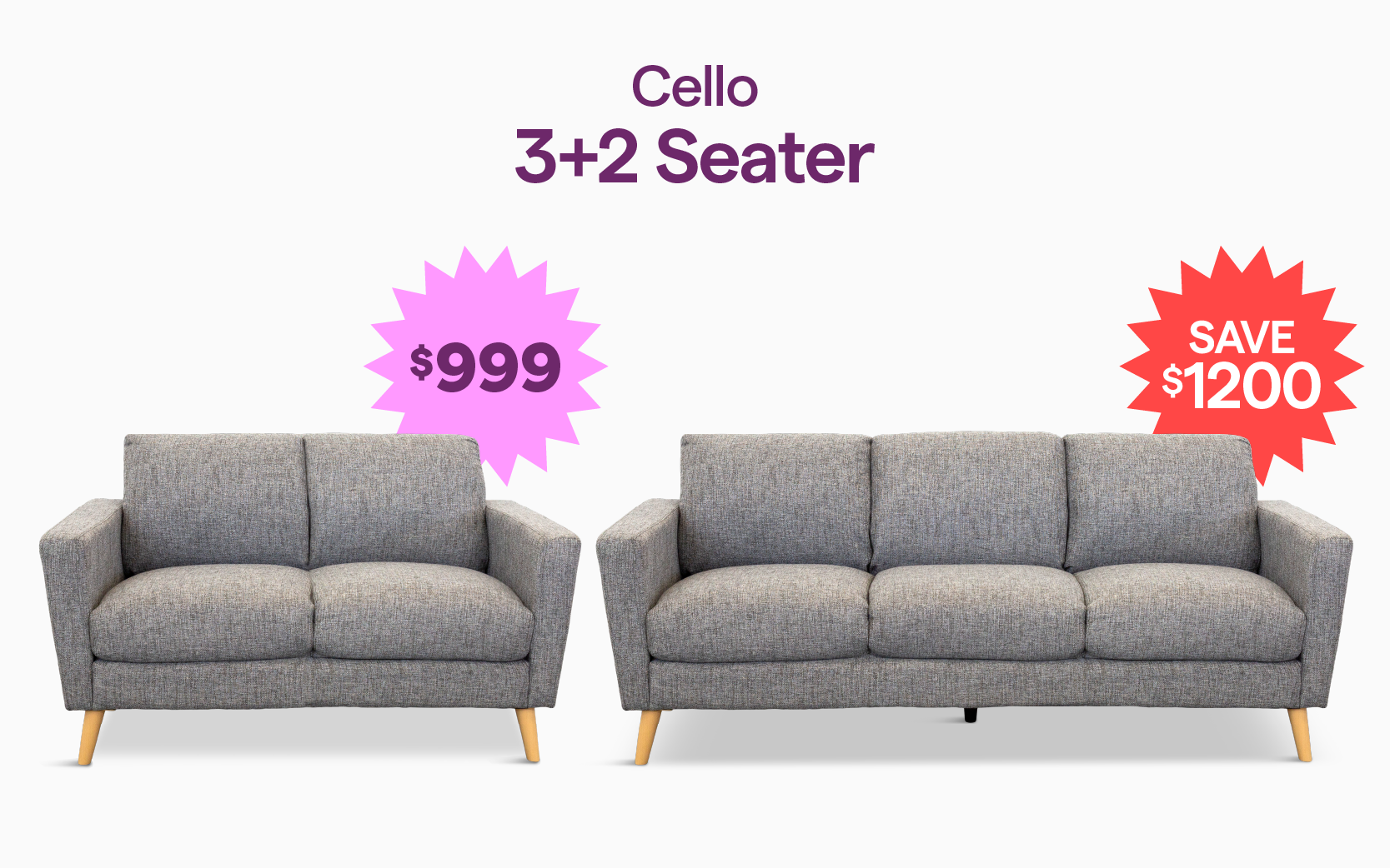 Cello 3+2 Seater for $999, save $1200.