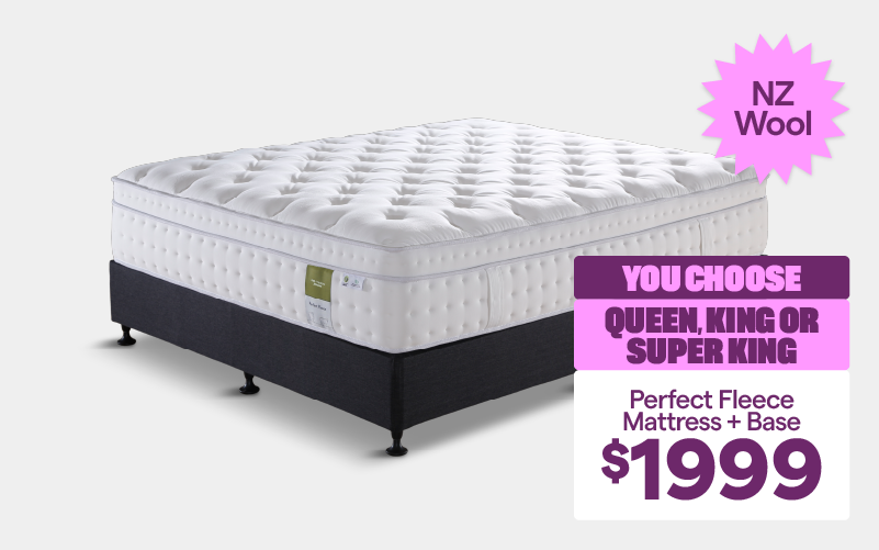 'Perfect Fleece mattress + base,' priced at $1999. Choose from: queen, king, or super king. Contains NZ Wool.