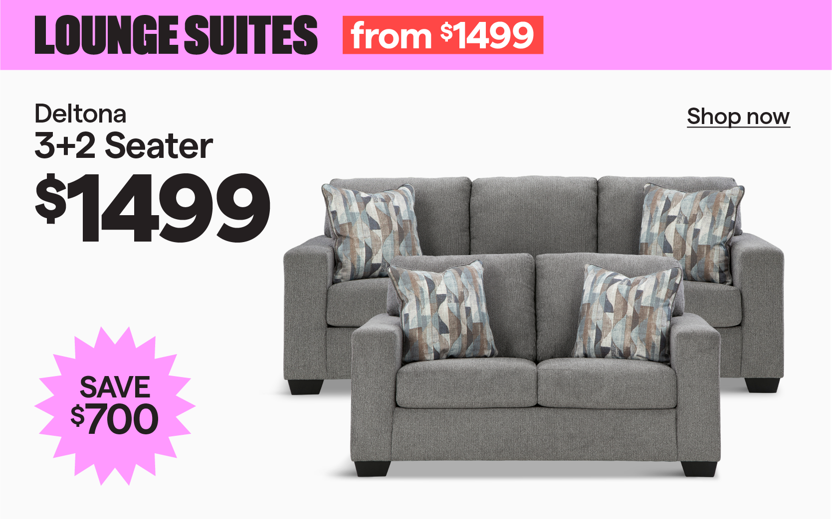 Deltona 3+2 Seater for $1499, save $700.