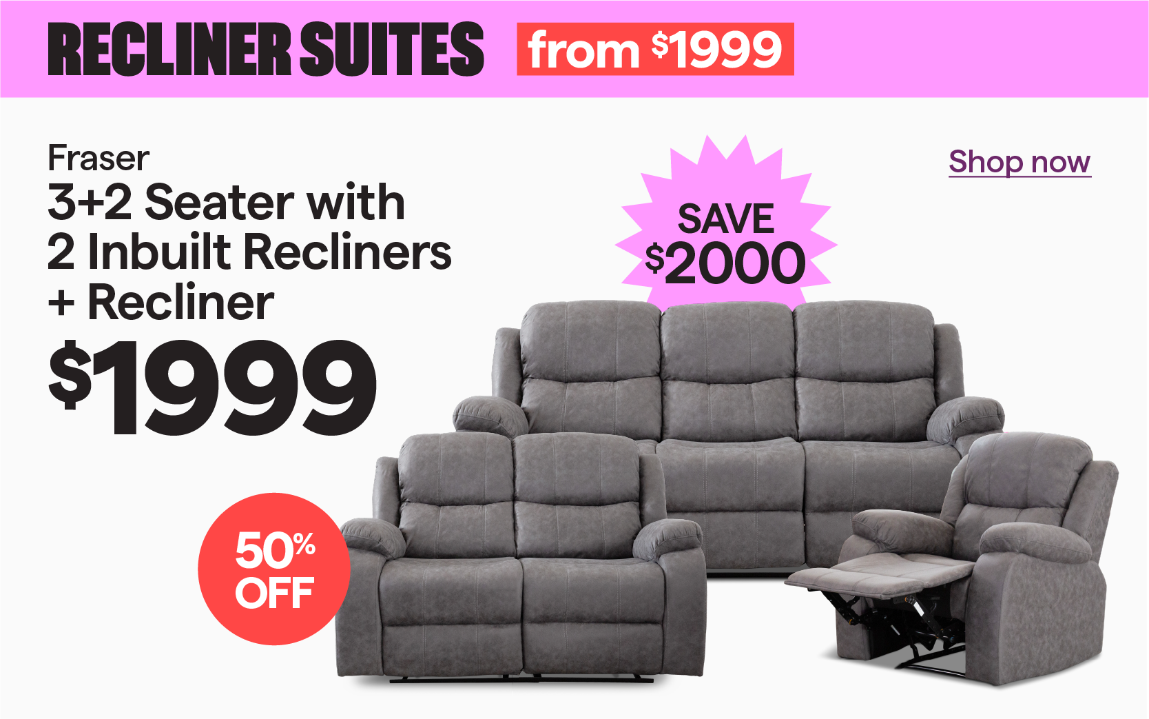 Fraser 3+2 Seater with 2 Inbuilt Recliners + Recliner for $1999, save $2000. 50% off.